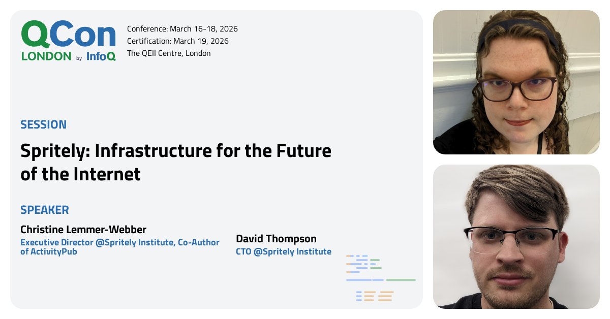 QCon London 2026 | Spritely: Infrastructure for the Future of the Internet