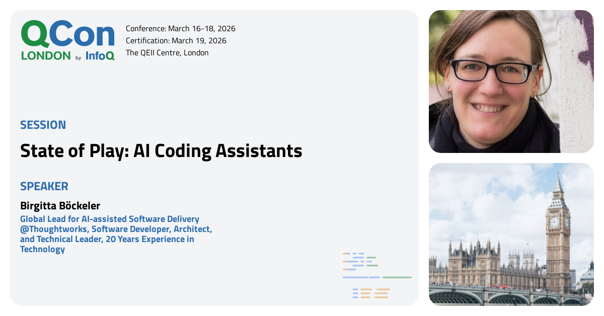 QCon London 2026 | State of Play: AI Coding Assistants